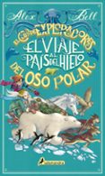 el viaje al pais del hielo-alex bell-9788498388992 el viaje al pais del hielo-alex bell-9788498388992