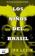los niños del brasil-ira levin-9788498724592 los niños del brasil-ira levin-9788498724592