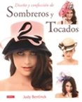 diseño y confeccion de sombreros y tocados-judy bentinck-9788498745092 diseño y confeccion de sombreros y tocados-judy bentinck-9788498745092