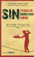 sin trabajo, sin derechos, sin miedo-9788498884692 sin trabajo, sin derechos, sin miedo-9788498884692