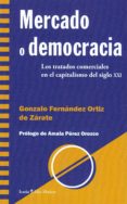 mercado o democracia-gonzalo fernandez ortiz de zarate-9788498888492 mercado o democracia-gonzalo fernandez ortiz de zarate-9788498888492