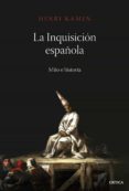 la inquisición española (ebook)-henry kamen-9788498925692 la inquisición española (ebook)-henry kamen-9788498925692