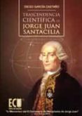 trascendencia cientifica de jorge juan santacilia (ebook)-9788499487892 trascendencia cientifica de jorge juan santacilia (ebook)-9788499487892