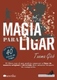 magia para ligar (ebook)-txema gico-9788499673592 magia para ligar (ebook)-txema gico-9788499673592