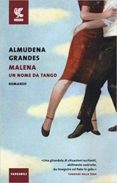 malena, un nome da tango-almudena grandes-9788823517592 malena, un nome da tango-almudena grandes-9788823517592