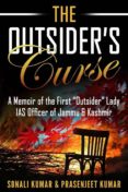 the outsiders curse: a memoir of the first outsider lady ias officer of jammu & kashmir (ebook)-9788826443492 the outsiders curse: a memoir of the first outsider lady ias officer of jammu & kashmir (ebook)-9788826443492