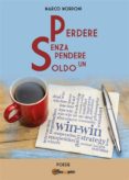 perdere senza spendere un soldo (ebook)-9788892666092 perdere senza spendere un soldo (ebook)-9788892666092
