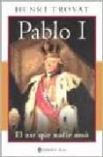 pablo i: el zar que nadie amo-henri troyat-9789500274692 pablo i: el zar que nadie amo-henri troyat-9789500274692