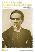 una lectura desde chile: antologia-cesar vallejo-9789561120792 una lectura desde chile: antologia-cesar vallejo-9789561120792