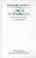tarde o temprano (poemas 1958-2000) (3ª ed.)-jose emilio pacheco-9789681666392 tarde o temprano (poemas 1958-2000) (3ª ed.)-jose emilio pacheco-9789681666392