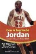 con la fuerza de jordan: lecciones vitales para alcanzar el exito-pat williams-9789681910792 con la fuerza de jordan: lecciones vitales para alcanzar el exito-pat williams-9789681910792