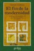 el fin de la modernidad-gianni vattimo-9789688520192 el fin de la modernidad-gianni vattimo-9789688520192