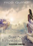 sueños envejecidos (ebook)-nico quindt-9789874204592 sueños envejecidos (ebook)-nico quindt-9789874204592