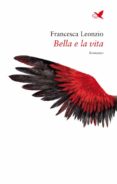 Mejor libro electrónico gratuito descarga gratuita en pdf BELLA E LA VITA en español de 