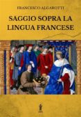 Descargas gratuitas para libros en mp3. SAGGIO SOPRA LA LINGUA FRANCESE de  9791255040392 ePub (Spanish Edition)