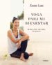 yoga para mi bienestar: me escucho, me cuido, me quiero-9788416895502 yoga para mi bienestar: me escucho, me cuido, me quiero 9788416895502