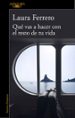 que vas a hacer con el resto de tu vida-9788420419602 que vas a hacer con el resto de tu vida 9788420419602
