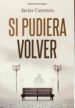 si pudiera volver (ebook)-javier carretero-9788416508112 si pudiera volver (ebook) javier carretero 9788416508112
