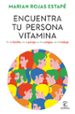 ENCUENTRA TU PERSONA VITAMINA-9788467062212 encuentra tu persona vitamina-marian rojas-9788467062212