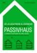 DE LA CASA PASIVA AL ESTANDAR PASSIVHAUS: LA ARQUITECTURA PASIVA EN CLIMAS CALIDOS (ED. BILINGUE ESPAÑOL-PORTUGUES) MICHEEL WASSOUF 