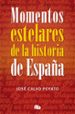 momentos estelares de la historia de españa-jose calvo poyato-9788490703922 momentos estelares de la historia de españa-jose calvo poyato-9788490703922