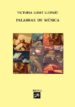 palabras de musica: breve antologia de pensamientos musicales-9788493246822 palabras de musica: breve antologia de pensamientos musicales 9788493246822