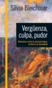 verguenza, culpa, pudor. relaciones entre la psicopatologia, la etica y la sexua (ebook)-9789501294422 verguenza, culpa, pudor. relaciones entre la psicopatologia, la etica y la sexua (ebook) 9789501294422