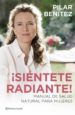 ¡sientete radiante!: manual de salud natural para mujeres-9788408128632 ¡sientete radiante!: manual de salud natural para mujeres 9788408128632