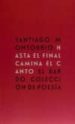 hasta el final camina el canto-9788482551432 hasta el final camina el canto 9788482551432