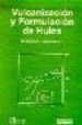 vulcanizacion y formulacion de hules-9789681850432 vulcanizacion y formulacion de hules 9789681850432