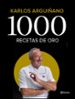 1000 recetas de oro: 50 años de carrera-karlos arguiñano-9788408196242 1000 recetas de oro: 50 años de carrera-karlos arguiñano-9788408196242