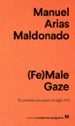 (fe)male gaze: el contrato sexual en el siglo xxi-9788433916242 (fe)male gaze: el contrato sexual en el siglo xxi 9788433916242