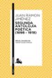 segunda antolojia poetica (1898-1918)-juan ramon jimenez-9788467050042 segunda antolojia poetica (1898-1918)-juan ramon jimenez-9788467050042