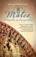 mateo: el maestro de compostela-9788497639842 mateo: el maestro de compostela 9788497639842