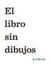 el libro sin dibujos-b. j. novak-9788408145462 el libro sin dibujos b. j. novak 9788408145462