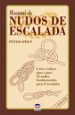 manual de nudos de escalada: como realizar paso a paso 30 nudos f undamentales para el escalador-9788479022662 manual de nudos de escalada: como realizar paso a paso 30 nudos f undamentales para el escalador 9788479022662