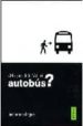 ¿ha perdido usted el autobus?-9788495018762 ¿ha perdido usted el autobus? 9788495018762