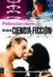 PELICULAS CLAVE DEL CINE DE CIENCIA-FICCION SERGI SANCHEZ