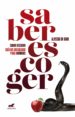 saber escoger. guia de sexualidad para hombres (ebook)-9786075293172 saber escoger. guia de sexualidad para hombres (ebook) 9786075293172