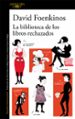 la biblioteca de los libros rechazados-david foenkinos-9788420426372 la biblioteca de los libros rechazados david foenkinos 9788420426372