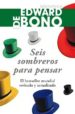 seis sombreros para pensar (2ª ed.)-9788449323072 seis sombreros para pensar (2ª ed.) 9788449323072