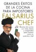 grandes exitos de la cocina para impostores (ebook)-9788401348082 grandes exitos de la cocina para impostores (ebook) 9788401348082