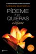 pideme lo que quieras o dejame-9788408118282 pideme lo que quieras o dejame 9788408118282