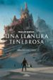 una llanura tenebrosa (serie maquinas mortales 4)-9788420487182 una llanura tenebrosa (serie maquinas mortales 4) 9788420487182