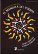 el mandala del cuerpo: el cuerpo tiene su propia mente-9788492470082 el mandala del cuerpo: el cuerpo tiene su propia mente 9788492470082