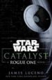 catalyst (star wars): a rogue one novel-9780345511492 catalyst (star wars): a rogue one novel 9780345511492