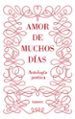 amor de muchos dias: poesia amorosa-9788426400192 amor de muchos dias: poesia amorosa 9788426400192