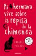 mi hermana vive sobre la repisa de la chimenea-9788466331692 mi hermana vive sobre la repisa de la chimenea 9788466331692