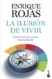 la ilusion de vivir: instrucciones para navegar hacia la felicida d-9788484609292 la ilusion de vivir: instrucciones para navegar hacia la felicida d 9788484609292