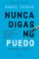 nunca digas no puedo-daniel chidiac-9788408200802 nunca digas no puedo daniel chidiac 9788408200802